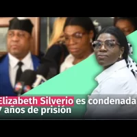Reacciones a sentencia de Elizabeth Silverio, condenada a 7 años de prisión