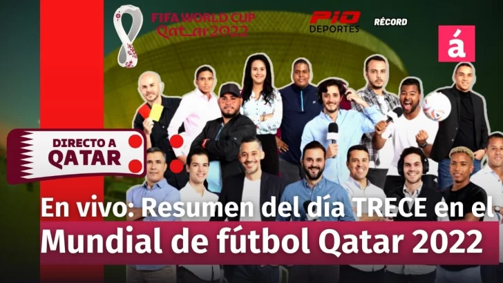 Resumen día 13 Mundial de Fútbol Qatar 2022. En vivo, Directo al Mundial TV Show.