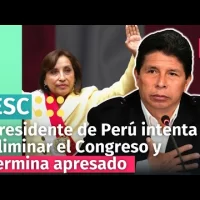 Pedro Castillo intenta eliminar el Congreso; termina destituido y apresado