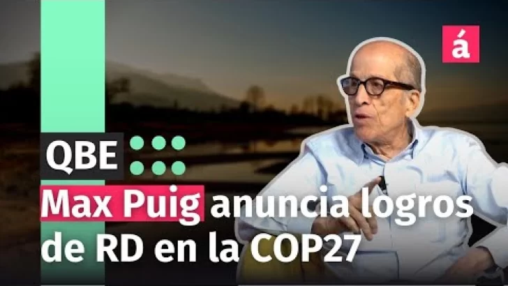 Max Puig anuncia logros de RD en la COP27