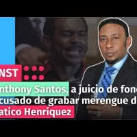 Anthony Santos, a juicio de fondo acusado de grabar merengue de Tatico Henríquez