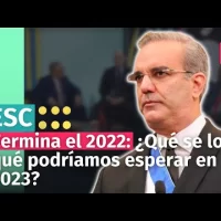 Termina el 2022: ¿Qué se logró y qué podríamos esperar en 2023?