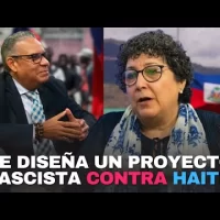 Con el tema haitiano “se está diseñando un proyecto fascista”