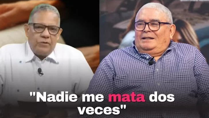 “Nadie me mata dos veces”