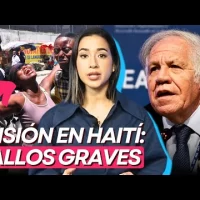 OEA admite que misión en Haití está MAL ESTRUCTURADA