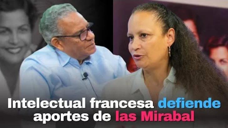 Intelectual francesa defiende aportes de las Mirabal