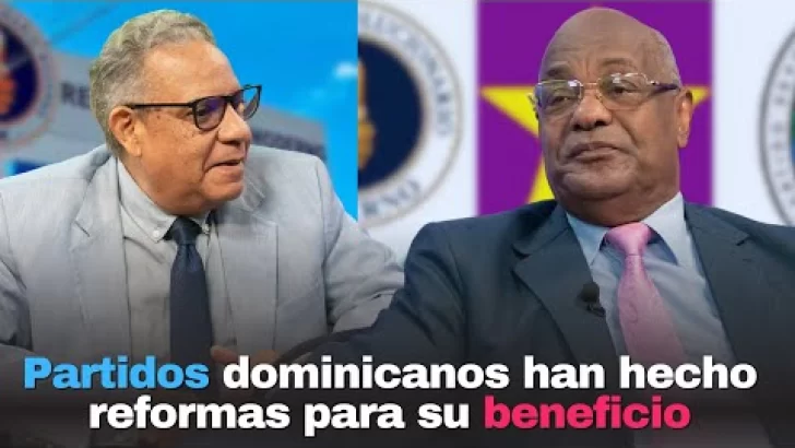 Partidos dominicanos han hecho reformas para su beneficio