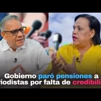 Gobierno paró pensiones a periodistas por falta de credibilidad