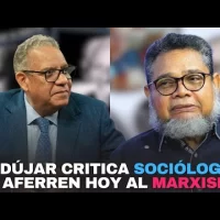 Andújar critica sociólogos se aferren hoy al marxismo