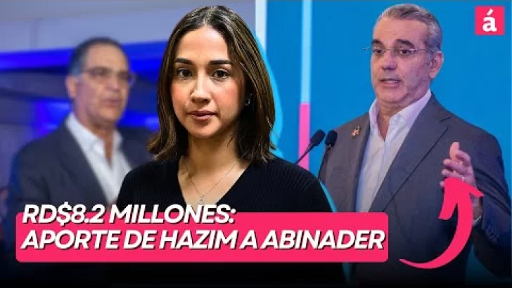 Santiago Hazim aportó RD$8.2 millones a la campaña presidencial de Luis Abinader en 2020 Santiago Hazim aportó RD$8.2 millones a la campaña presidencial de Luis Abinader en 2020