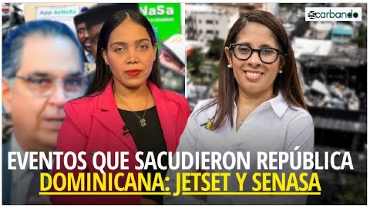 Eventos de 2025 que Sacudieron República Dominicana: Jetset, SENASA Eventos de 2025 que Sacudieron República Dominicana: Jetset, SENASA