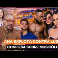 Ana EXPLOTA contra Luinny, CONFIESA sobre Musicólogo y filtran cédula de Amelia