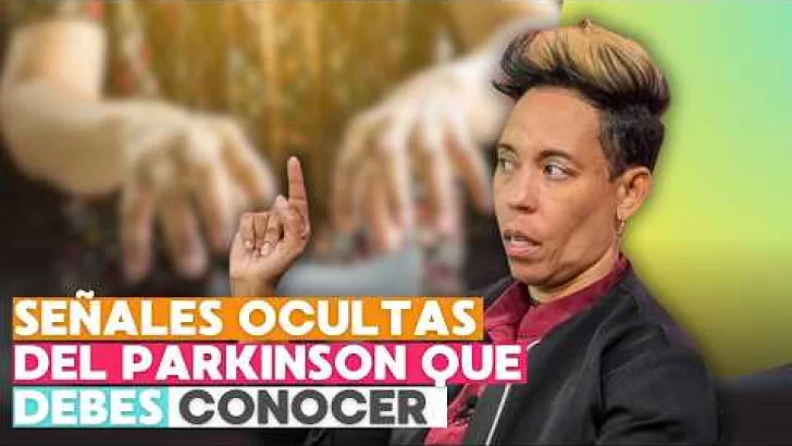 Las señales ocultas del Parkinson que debes conocer