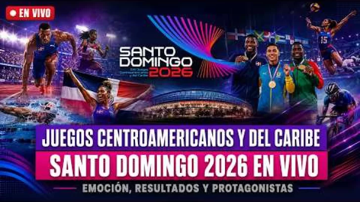 EN VIVO | Juegos Centroamericanos y del Caribe Santo Domingo 2026 | Transmisión de la inauguración