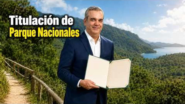 Gobierno anuncia la Titulación de Parques  Nacionales