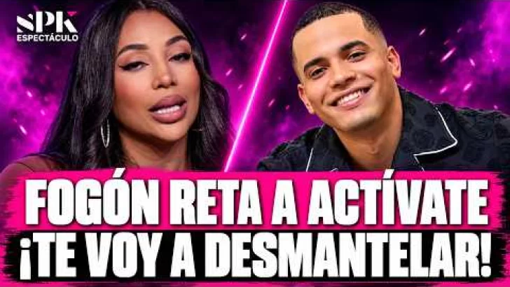 Fogón reta a Actívate: “Te voy a desmantelar” ¡Juan Esteban les manda un mensaje! Fogón reta a Actívate: “Te voy a desmantelar” ¡Juan Esteban les manda un mensaje!