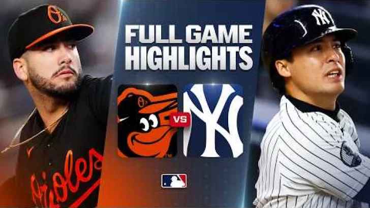 MLB Resultados: highlights y resumen de los partidos | ORIOLES vs. YANKEES: Official Full Game 2 Highlights September 25 | 2026 MLB Season