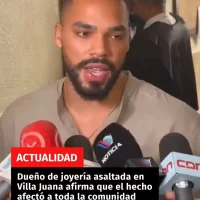Dueño de joyería asaltada en Villa Juana afirma que el hecho afectó a toda la comunidad
