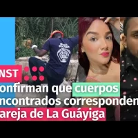 Confirman que cuerpos encontrados corresponden a pareja de La Guáyiga