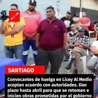 Autoridades de Santiago, acuerdan con convocante huelga Licey Al Medio y estos desisten del paro y dan plazo hasta abril, para r