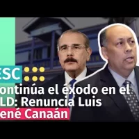 Continúa el éxodo en el PLD: Renuncia Luis René Canaán