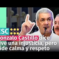 Gonzalo Castillo dice vive una injusticia y El PLD amenaza con protestas a nivel nacional