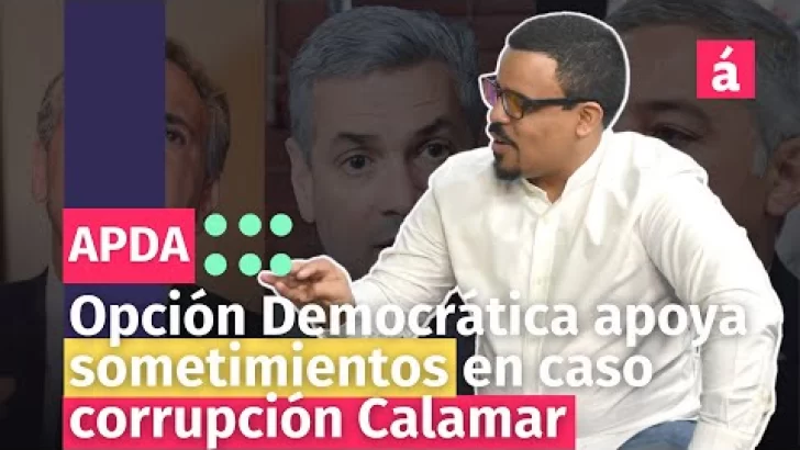 Opción Democrática apoya sometimientos en caso corrupción Calamar