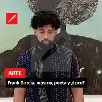 Frank García, músico, poeta y ¿loco?