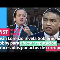 Yván Lorenzo revela Gobierno hizo Lobby para afectar reputación procesados por actos de corrupción