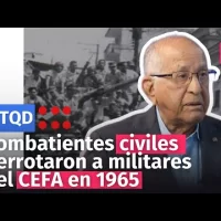 Combatientes civiles derrotaron a militares del CEFA en 1965