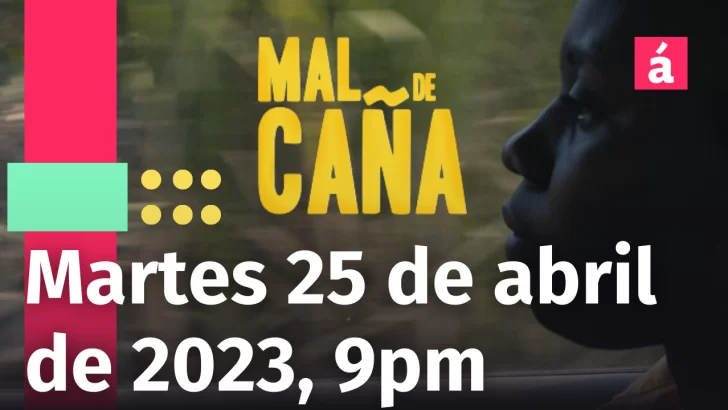 Promoción Documental Mal De Caña