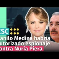 “No le hagan daño, pero intervénganla”, dijo Danilo Medina sobre espionaje a Nuria Piera