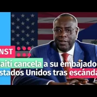 Haití cancela a su embajador en Estados Unidos tras escándalo