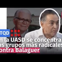 Radames dice que en la UASD se concentraron los grupos más radicalizados contra Balaguer en los 70s