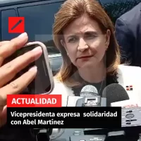 Vice presidenta expresa solidaridad con Abel Martínez