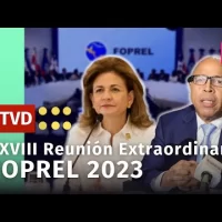 XXVIII Reunión Extraordinaria de FOPREL en República Dominicana