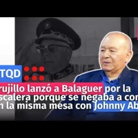 Trujillo lanzó a Balaguer por la escalera porque se negaba a comer en la misma mesa con Johnny Abbes