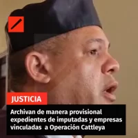 Archivan de manera provisional expedientes de imputadas y empresas vinculadas  a Operación Cattleya