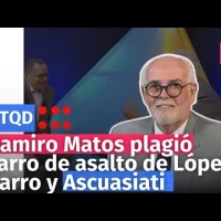 Ramiro Matos plagió carro de asalto de López Carro y Ascuasiati, dice López (hijo)