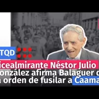 Vicealmirante Néstor Julio González afirma Balaguer dio la orden de fusilar a Caamaño