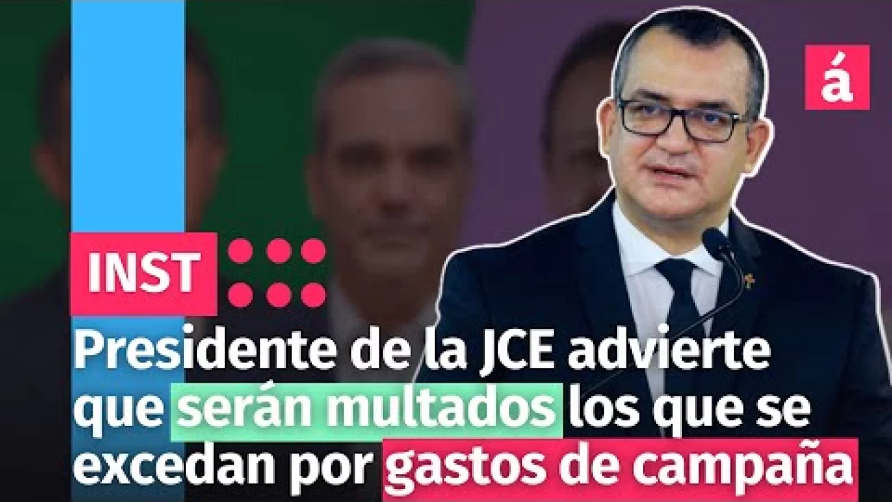 Presidente de la JCE advierte que serán multados los que se excedan por ...