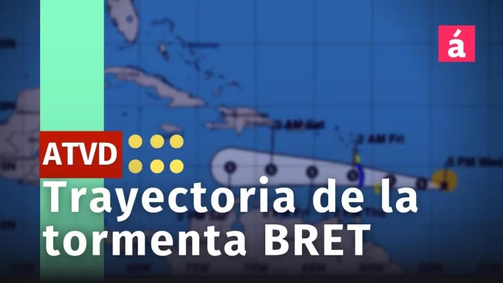 EN VIVO Trayectoria de la tormenta Bret
