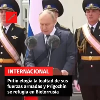 Putin elogia la lealtad de sus fuerzas armadas y Prigozhin se refugia en Bielorrusia
