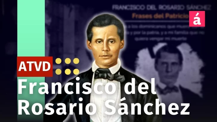 Frases del patricio Francisco del Rosario Sánchez