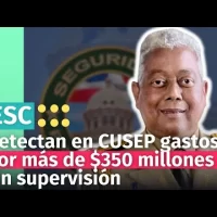 Contraloría detecta en CUSEP gastos por más de 350 MILLONES sin supervisión ni control interno