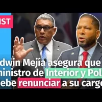 Edwin Mejía asegura que ministro de Interior y Policía debe renunciar a su cargo