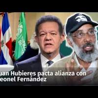 Juan Hubieres pacta alianza con Leonel Fernández