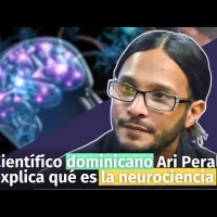 Científico dominicano Ari Peralta explica qué es la neurociencia