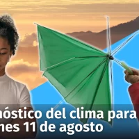 Pronóstico del clima en República Dominicana para este viernes 11 de agosto