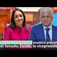 Ricardo de los Santos asumirá presidenciadel Senado; Faride, la vicepresidencia